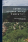 Image for Deutsches Apothekerbuch, Erster Theil