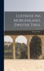 Image for Lustreise ins Morgenland, zweiter Theil