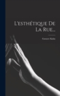 Image for L&#39;esthetique De La Rue...