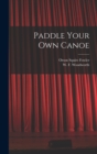 Image for Paddle Your Own Canoe