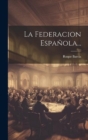 Image for La Federacion Espanola...
