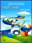 Image for How to draw airplanes for kids : Learning Activities on How to Draw &amp; Create Your Own Beautiful Airplanes /Activity Book for Boys &amp; Girls/ A Fun Coloring Book for Toddlers