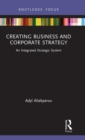 Image for Creating Business and Corporate Strategy