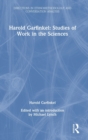 Image for Harold Garfinkel: Studies of Work in the Sciences