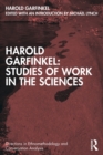 Image for Harold Garfinkel: Studies of Work in the Sciences