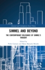 Image for Simmel and beyond  : the contemporary relevance of Simmel&#39;s thought