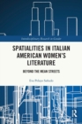 Image for Spatialities in Italian American Women’s Literature