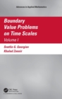 Image for Boundary value problems on time scalesVolume I