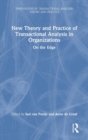 Image for New Theory and Practice of Transactional Analysis in Organizations