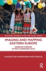 Image for Imaging and Mapping Eastern Europe