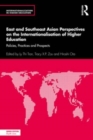 Image for East and Southeast Asian perspectives on the internationalisation of higher education  : policies, practices and prospects