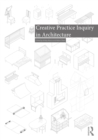 Image for Creative Practice Inquiry in Architecture