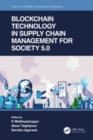 Image for Blockchain Technology in Supply Chain Management for Society 5.0