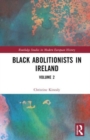 Image for Black abolitionists in IrelandVolume 2