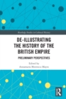 Image for De-Illustrating the History of the British Empire