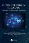 Image for Future trends in 5G and 6G  : challenges, architecture, and applications
