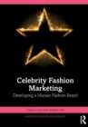 Image for Celebrity fashion marketing  : developing a human fashion brand