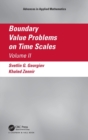 Image for Boundary value problems on time scalesVolume II