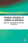 Image for Training Teachers of Chinese in Australia