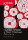 Image for Routledge handbook of African theatre and performance