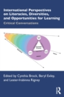 Image for International perspectives on literacies, diversities, and opportunities for learning  : critical conversations