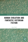 Image for Human Evolution and Fantastic Victorian Fiction