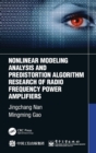 Image for Nonlinear Modeling Analysis and Predistortion Algorithm Research of Radio Frequency Power Amplifiers