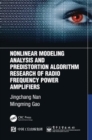 Image for Nonlinear Modeling Analysis and Predistortion Algorithm Research of Radio Frequency Power Amplifiers