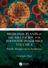Image for Medicinal Plants in the Asia Pacific for Zoonotic Pandemics, Volume 4