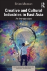 Image for Creative and Cultural Industries in East Asia