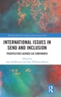 Image for International issues in SEND and inclusion  : perspectives across six continents