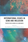 Image for International Issues in SEND and Inclusion : Perspectives Across Six Continents