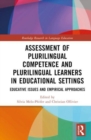 Image for Assessment of plurilingual competence and plurilingual learners in educational settings  : educative issues and empirical approaches
