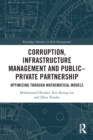 Image for Corruption, infrastructure management and public-private partnership  : optimizing through mathematical models