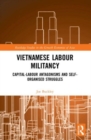 Image for Vietnamese Labour Militancy