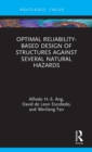 Image for Optimal reliability-based design of structures against several natural hazards