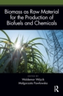 Image for Biomass as raw material for the production of biofuels and chemicals