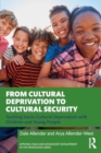 Image for From cultural deprivation to cultural security  : tackling socio-cultural deprivation with children and young people