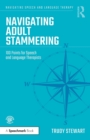 Image for Navigating adult stammering  : 100 points for speech and language therapists