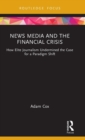 Image for News Media and the Financial Crisis