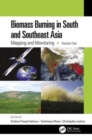 Image for Biomass burning in South and Southeast AsiaVolume 1,: Mapping and monitoring