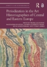 Image for Periodization in the Art Historiographies of Central and Eastern Europe