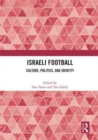Image for Israeli football  : culture, politics, and identity