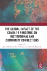 Image for The Global Impact of the COVID-19 Pandemic on Institutional and Community Corrections