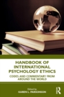 Image for Handbook of international psychology ethics  : codes and commentary from around the world