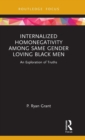 Image for Internalized Homonegativity Among Same Gender Loving Black Men