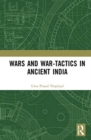 Image for Wars and War-Tactics in Ancient India