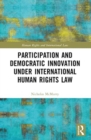 Image for Participation and Democratic Innovation under International Human Rights Law