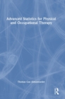 Image for Advanced Statistics for Physical and Occupational Therapy