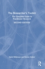 Image for The researcher&#39;s toolkit  : the complete guide to practitioner research